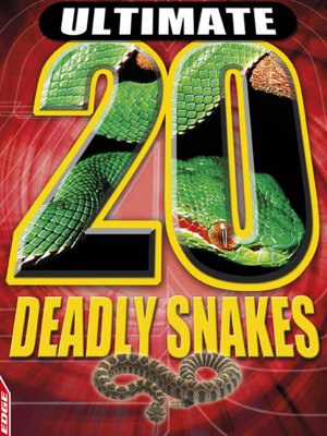 cover image of EDGE: Ultimate 20: Deadly Snakes